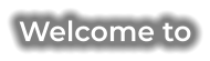 Welcome to